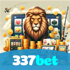 337bet：O cassino online mais emocionante está aqui! Aposte agora!