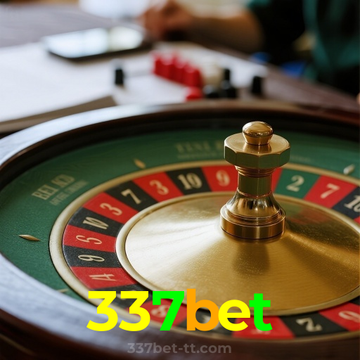 337bet：Vença na roleta e leve para casa grandes prêmios!